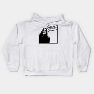 ILL BE HERE IF YOU NEED ME Kids Hoodie